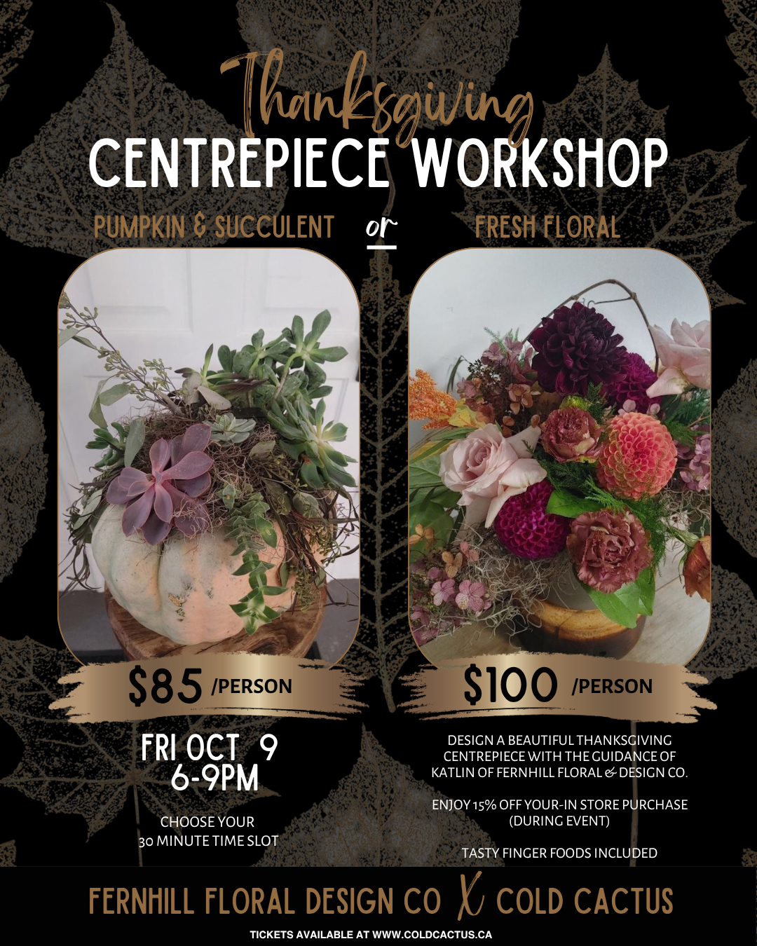Pumpkin & Succulent OR Fresh Flower Arrangement Workshop with Fernhill Floral & Design Co. (Fri Oct 9th, 6-9pm)