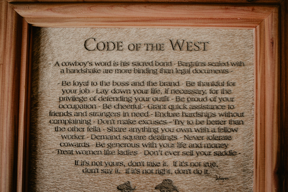 "Code of the West" Cowhide Poem with Custom Cedar Frame (10X12) – Cold ...